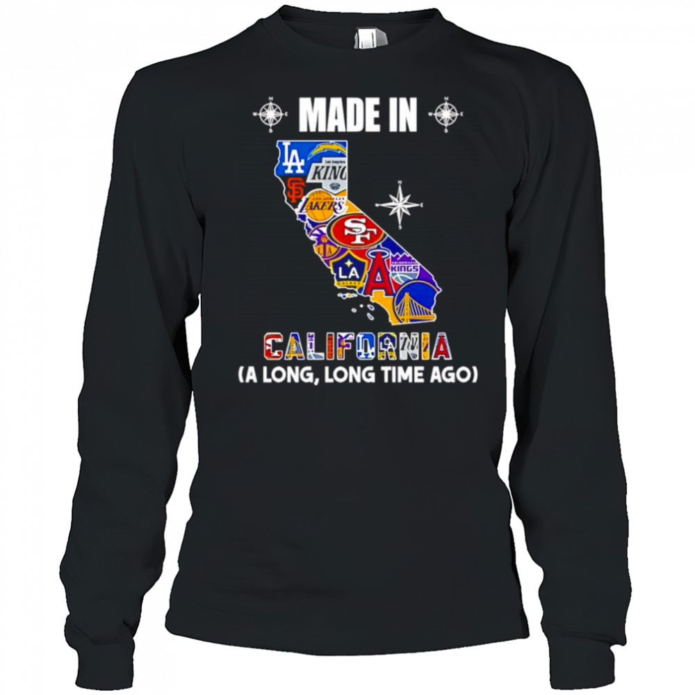 Made in California a long long time ago shirt Long Sleeved