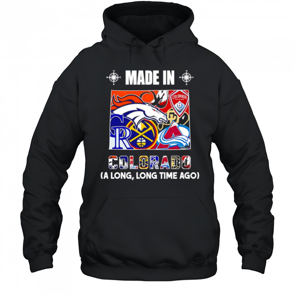 Made in Colorado a long long time ago shirt Hoodie