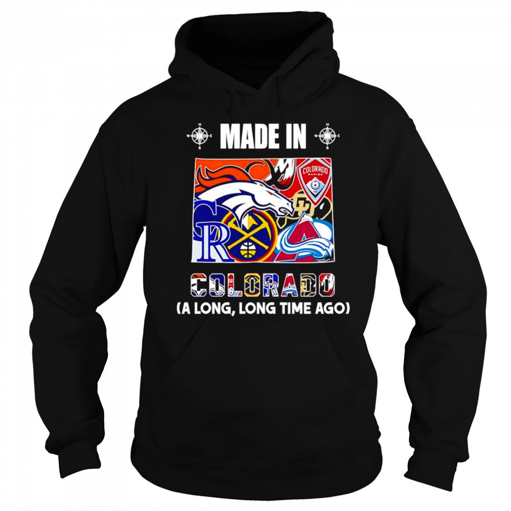 Made in Colorado a long long time ago shirt Sweatshirt