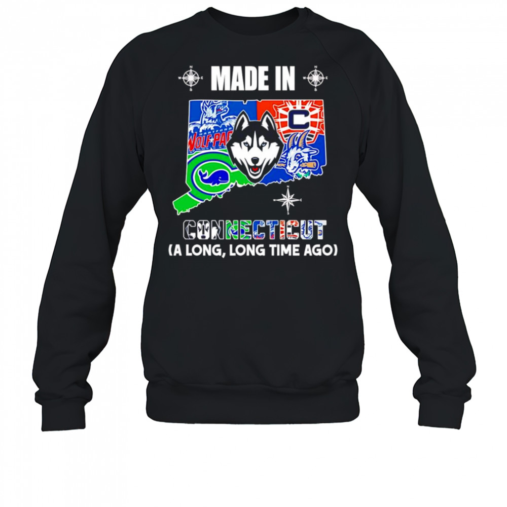 Made in Connecticut a long long time ago shirt Sweatshirt
