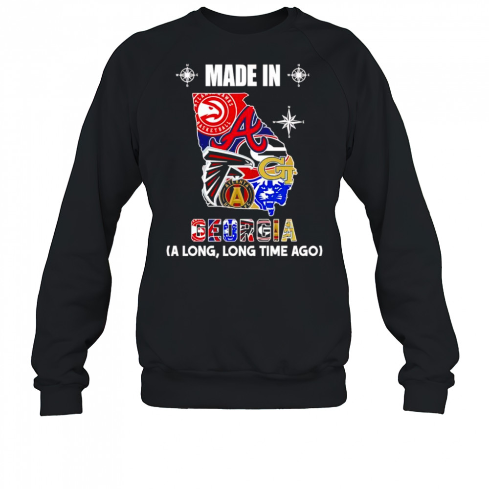 Made in Georgia a long long time ago shirt Sweatshirt