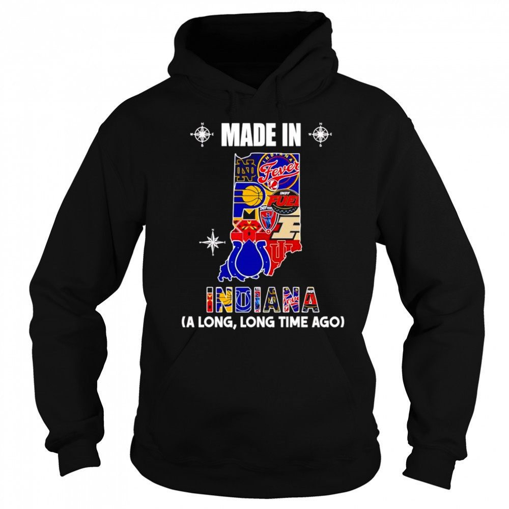 Made in Indiana a long long time ago shirt Sweatshirt