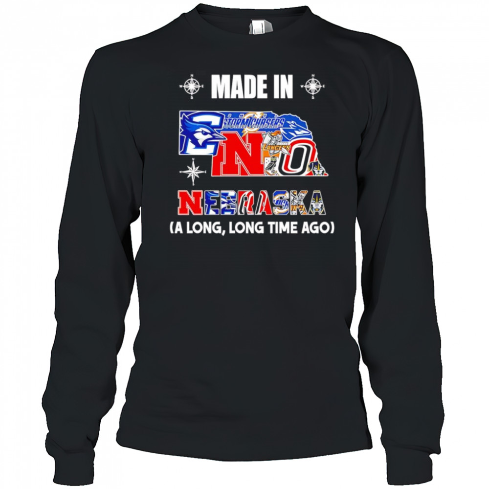 Made in Nebraska a long long time ago shirt Long Sleeved
