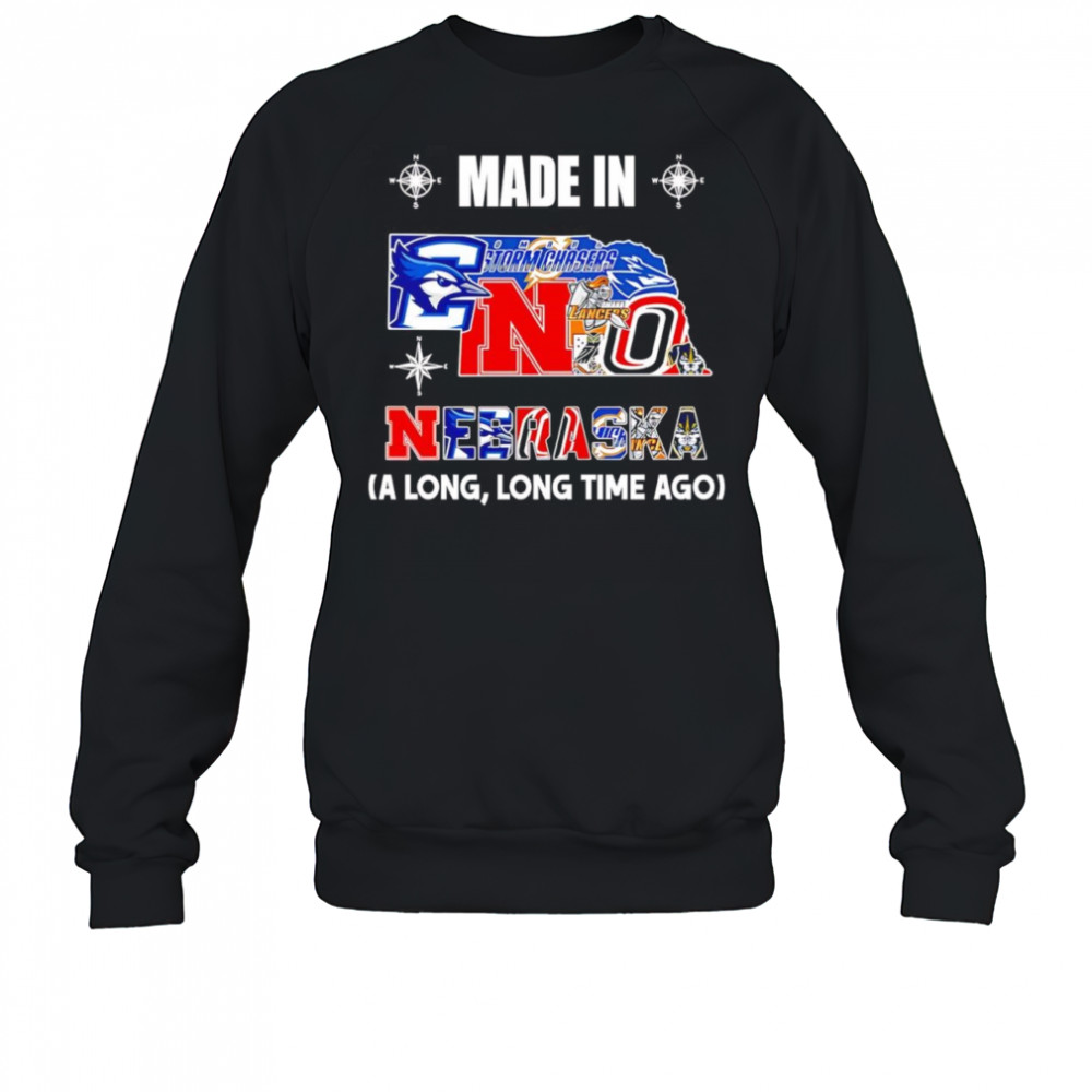 Made in Nebraska a long long time ago shirt Sweatshirt