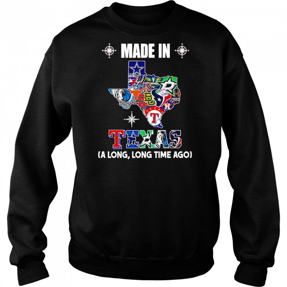 Made in Texas a long long time ago shirt Hoodie