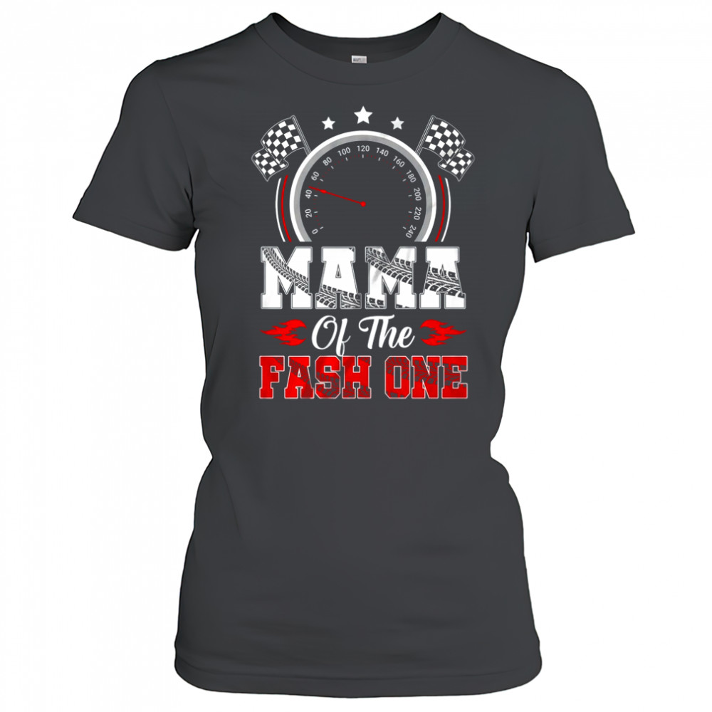 Mama Of The Fast One 1st Birthday Racing Car Family shirt Women's T-shirt