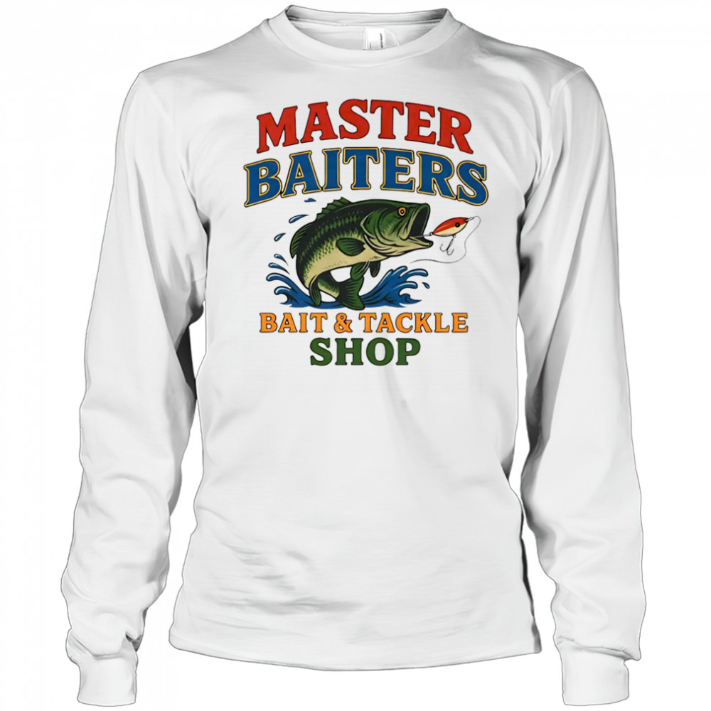 Master baiters bait and tackle shop shirt Long Sleeved