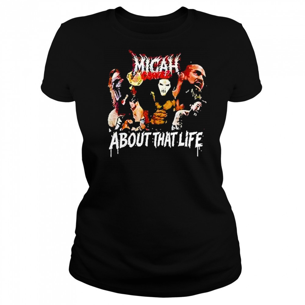 Micah Cortez About That Life Shirt Women's T-shirt