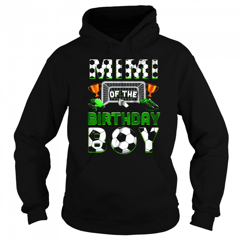 Mimi Of The Birthday Boy Soccer Family Matching Party shirt Sweatshirt