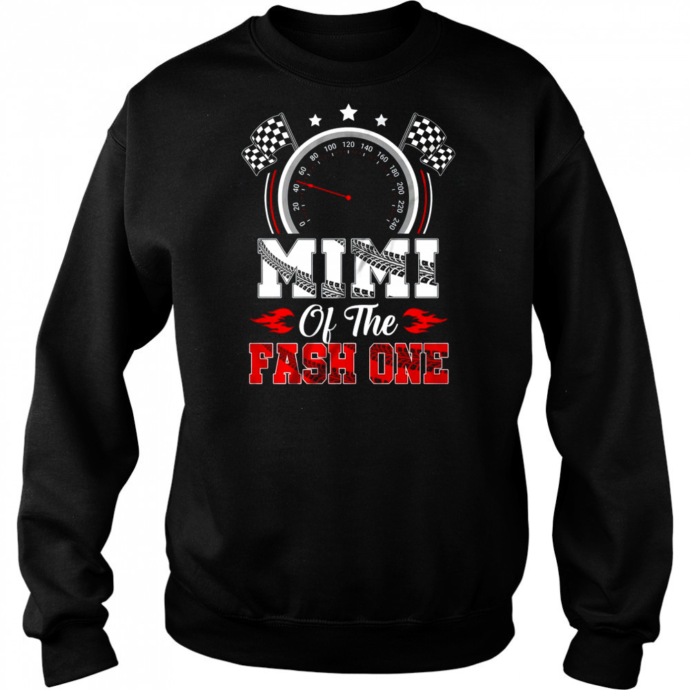 Mimi Of The Fast One 1st Birthday Racing Car Family shirt Hoodie