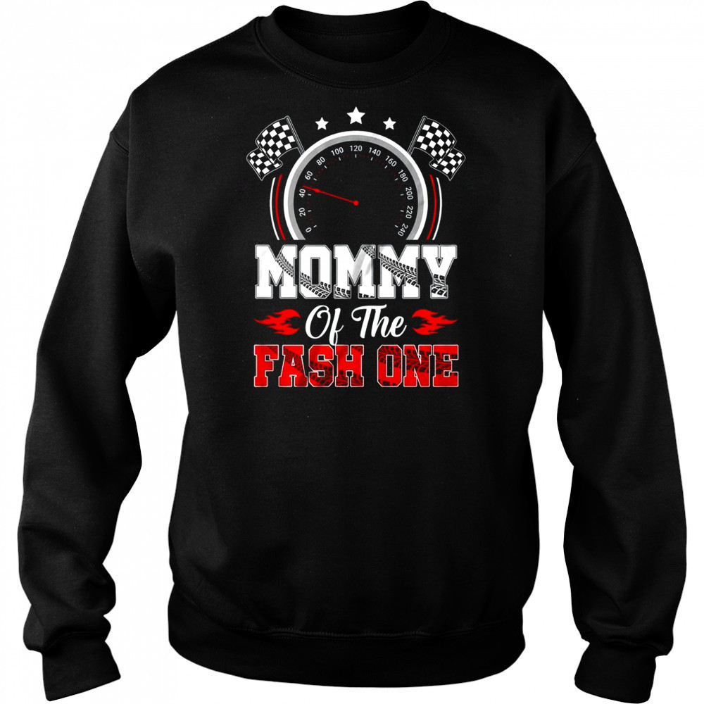 Mommy Of The Fast One 1st Birthday Racing Car Family shirt Hoodie