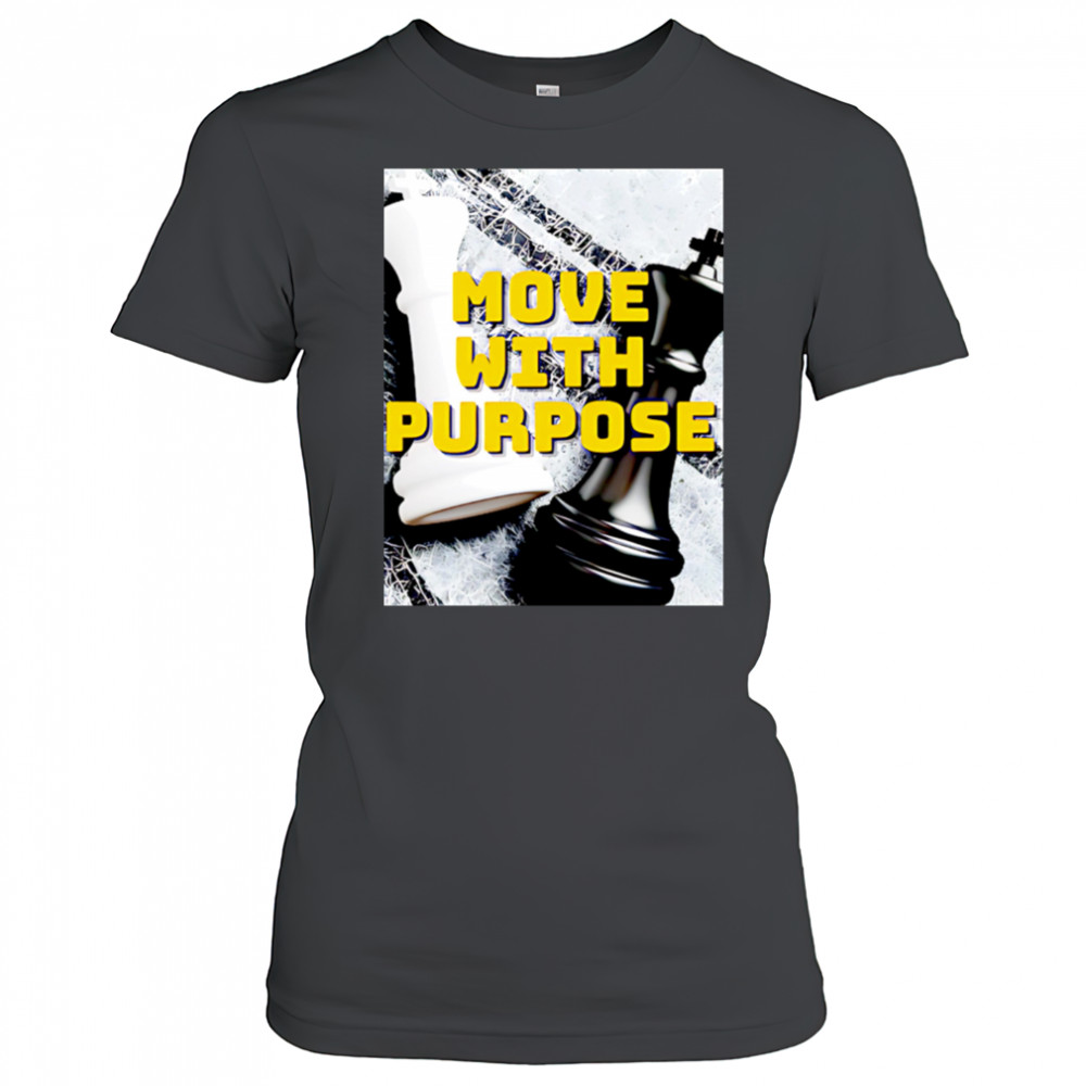 Move With Purpose chess poster shirt Women's T-shirt