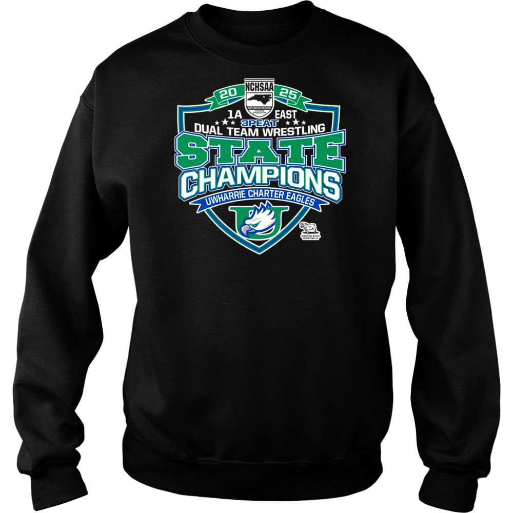 NCHSAA 1A East 3 Peat Dual Team Wrestling Champions Uwharrie Charter Eagles Shirt Hoodie