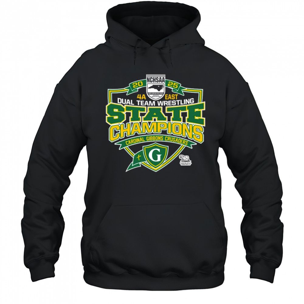 NCHSAA 4A East Dual Team Wrestling Champions Cardinal Gibbons Crusaders Shirt Hoodie