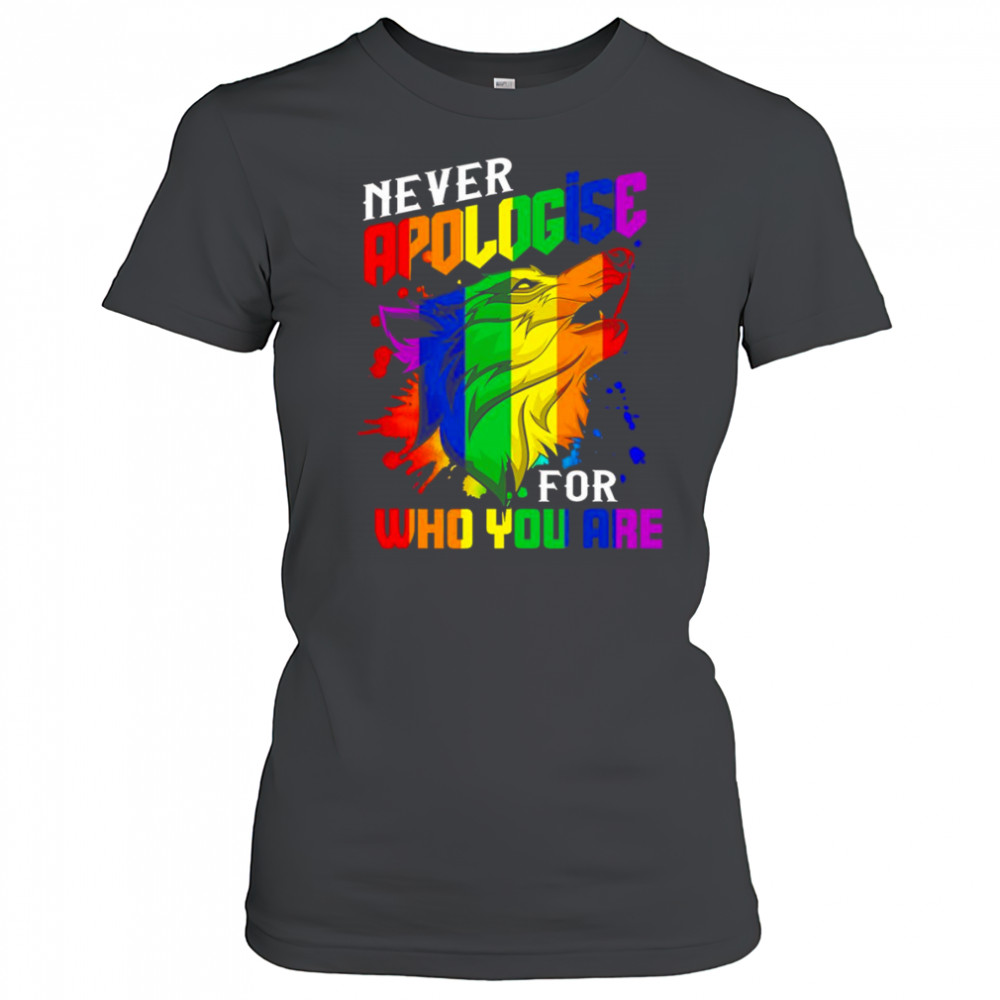 Never apologise for who you are LGBT wolf shirt Women's T-shirt