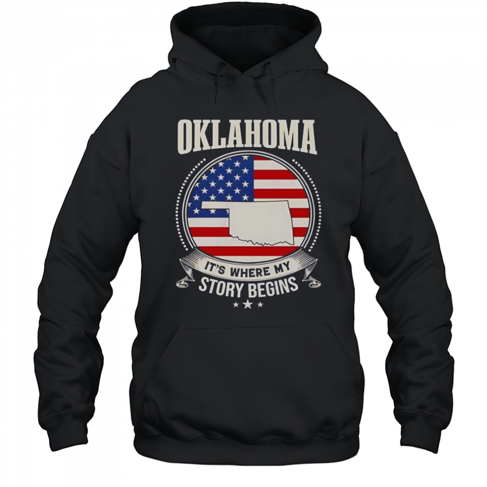 Oklahoma It’s Where My Story Begins USA T-Shirt Hoodie