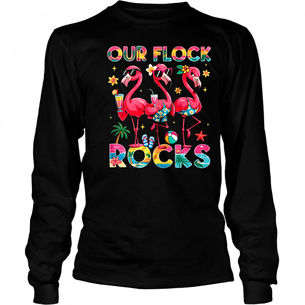 Our Flock Rocks Flamingo Summer Vacation Family Matching shirt Long Sleeved