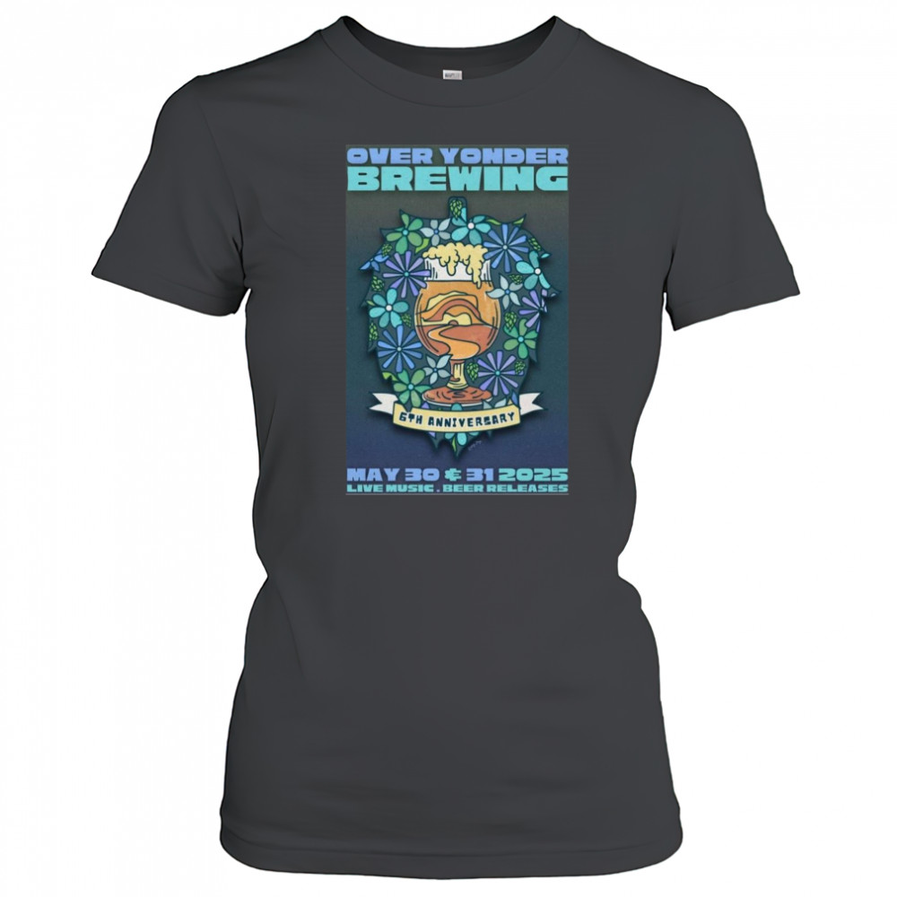 Over Yonder Brewing May 30-31 2025 Shirt Women's T-shirt
