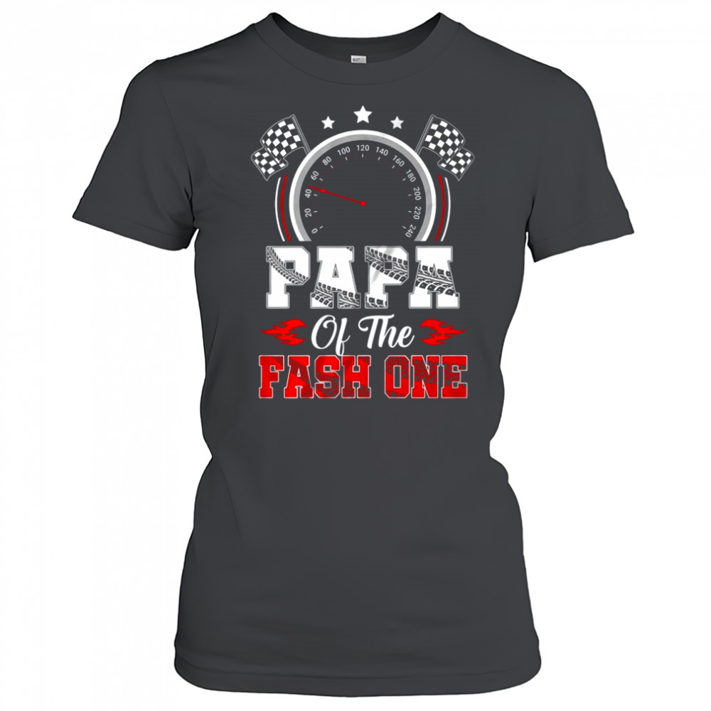 Papa Of The Fast One 1st Birthday Racing Car Family shirt Women's T-shirt