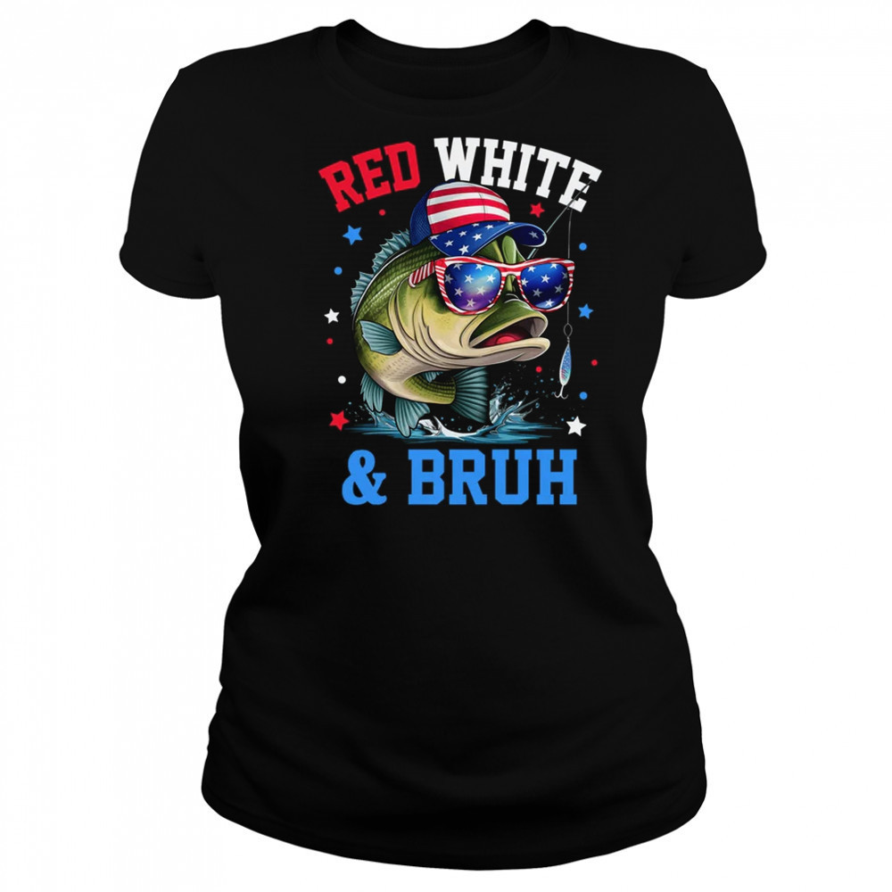 Patriotic Red White & Bruh America Fish Fishing 4th Of July shirt Women's T-shirt