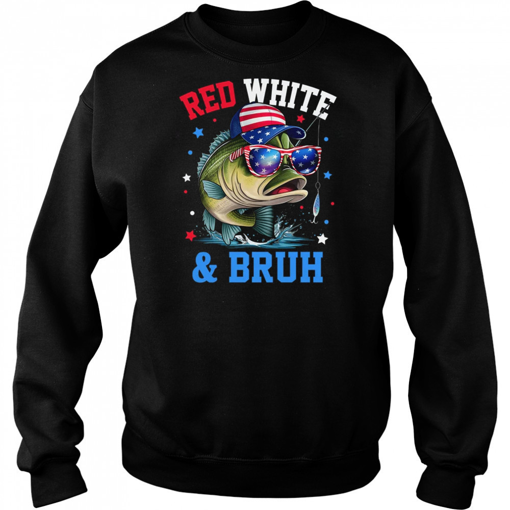 Patriotic Red White & Bruh America Fish Fishing 4th Of July shirt Hoodie