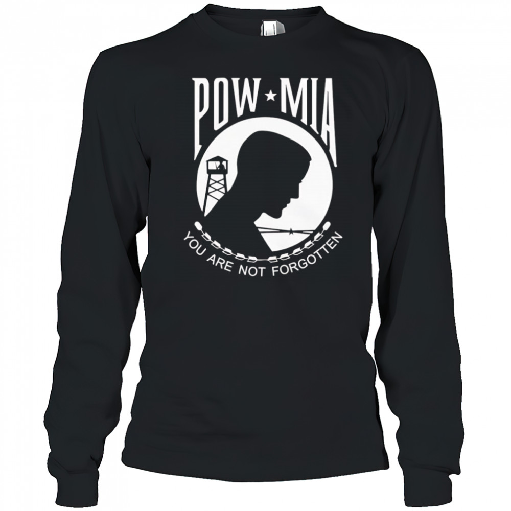 Pow Mia you are not forgotten shirt Long Sleeved