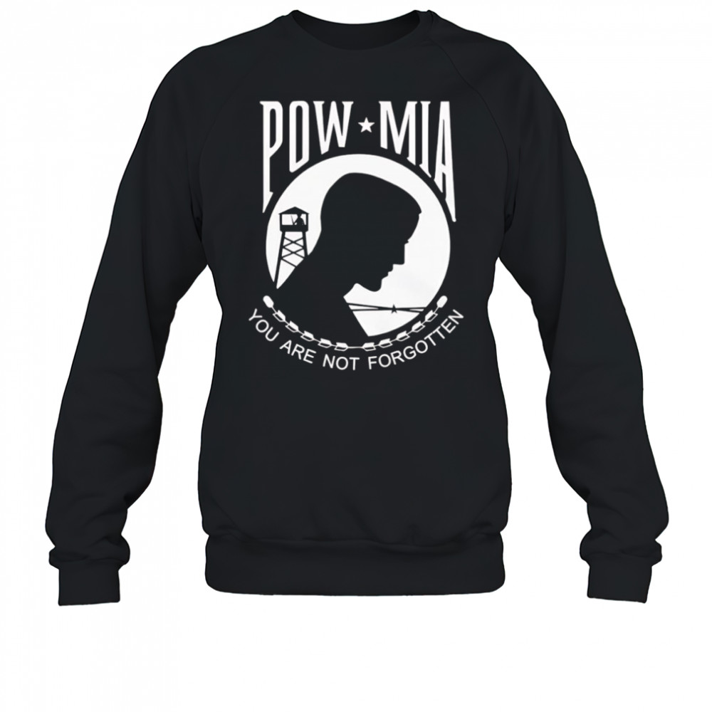 Pow Mia you are not forgotten shirt Sweatshirt