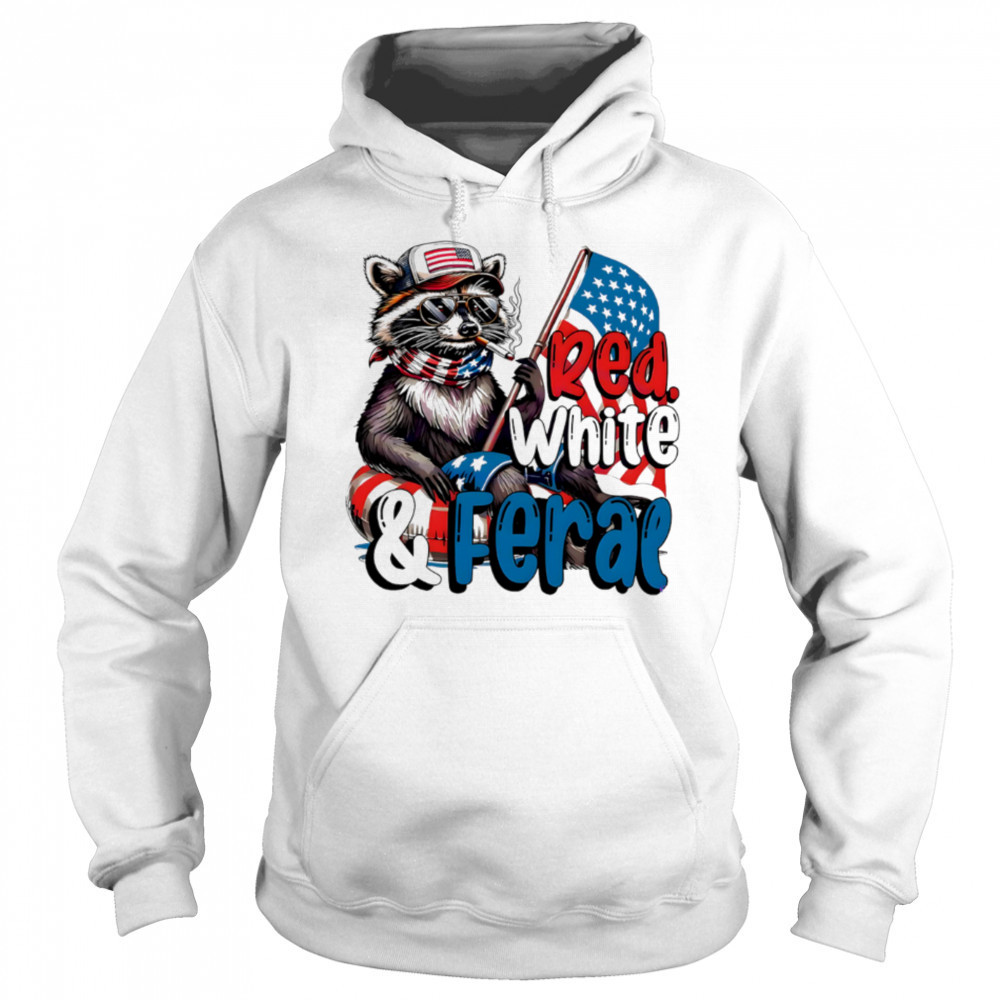 Red White And Feral Baby Raccoon shirt Sweatshirt