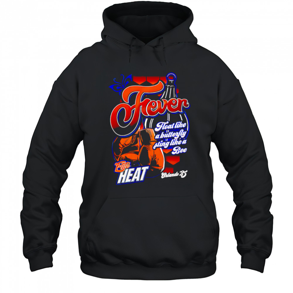 River Boat like a butterfly sting like a Bee Fire heat Orlando 25 shirt Hoodie