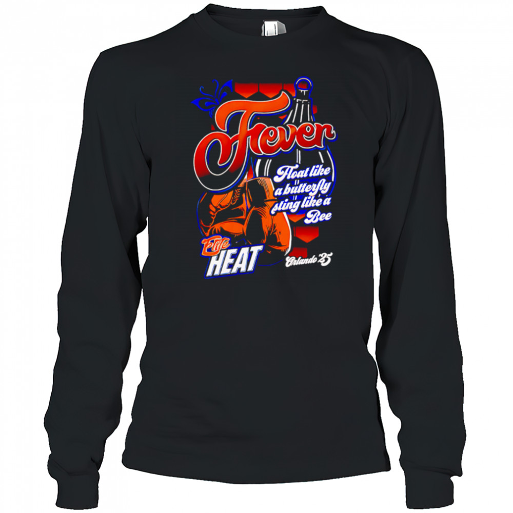 River Boat like a butterfly sting like a Bee Fire heat Orlando 25 shirt Long Sleeved