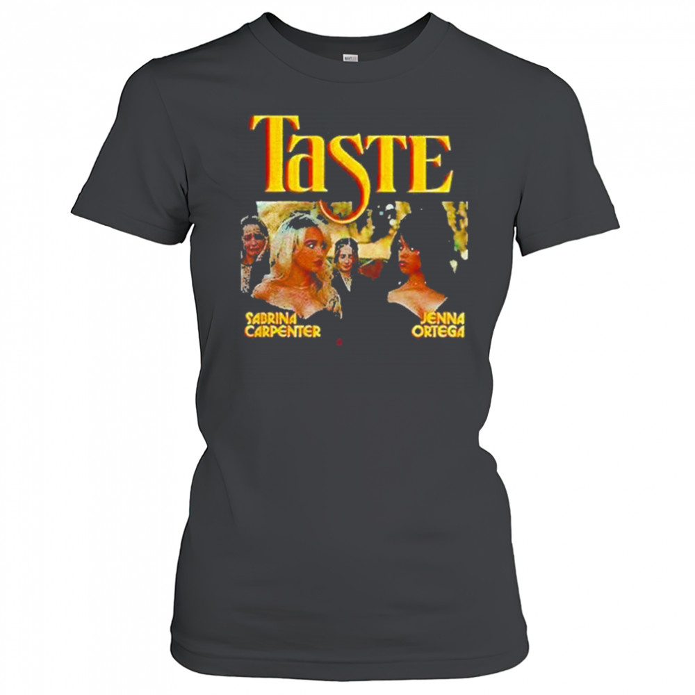 Sabrina Carpenter Jenna Ortega Taste Shirt Women's T-shirt