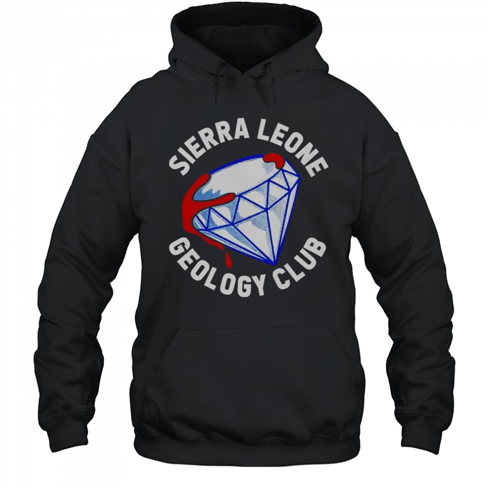 Sierra Leone Geology Club T-Shirt Hoodie