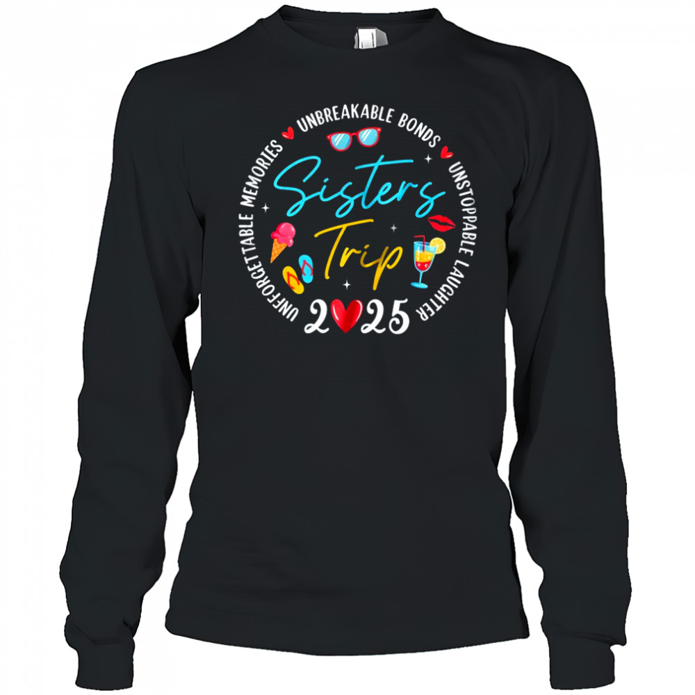 Sistes Trip 2025 Memories Girls Friends Trip Vacation Retro shirt Long Sleeved