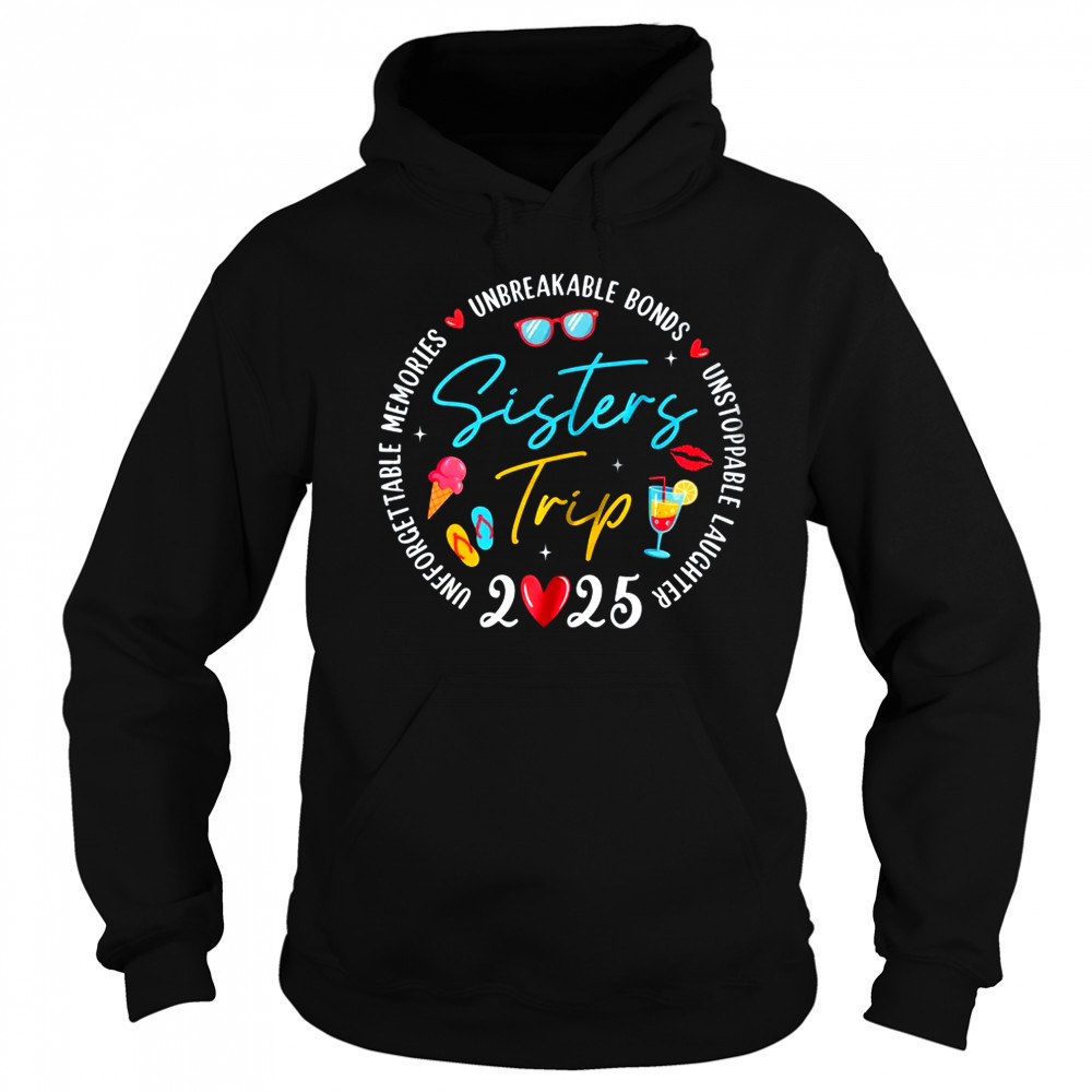 Sistes Trip 2025 Memories Girls Friends Trip Vacation Retro shirt Sweatshirt