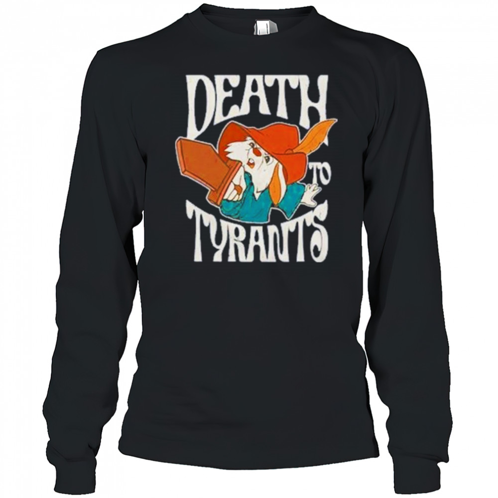 Skippy Rabbit Death To Tyrants Shirt Long Sleeved
