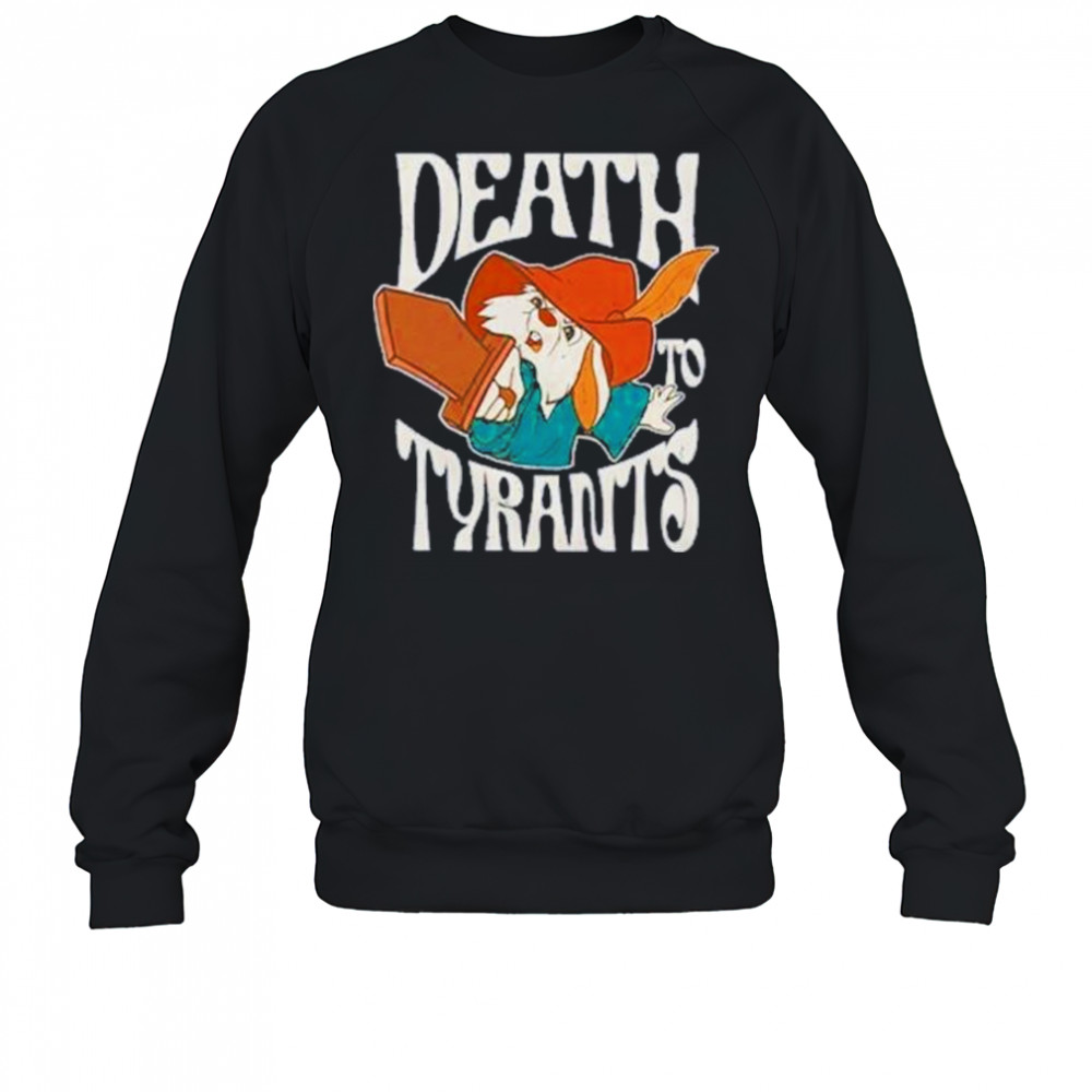 Skippy Rabbit Death To Tyrants Shirt Sweatshirt