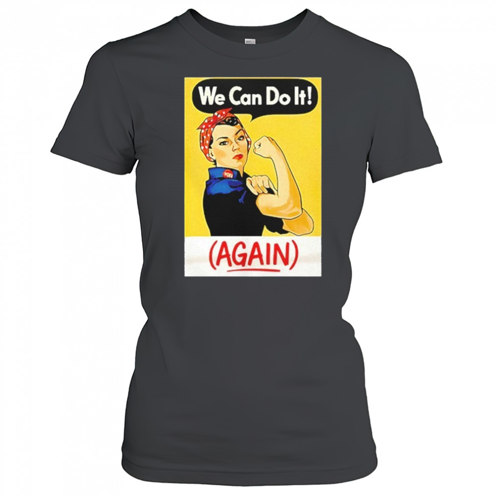 Strong Girl We Can Do It Again Shirt Women's T-shirt