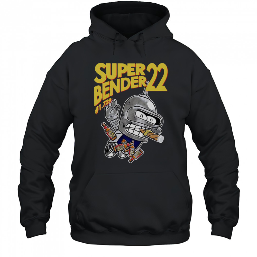 Super Bender 22 #1.729 T-Shirt Hoodie