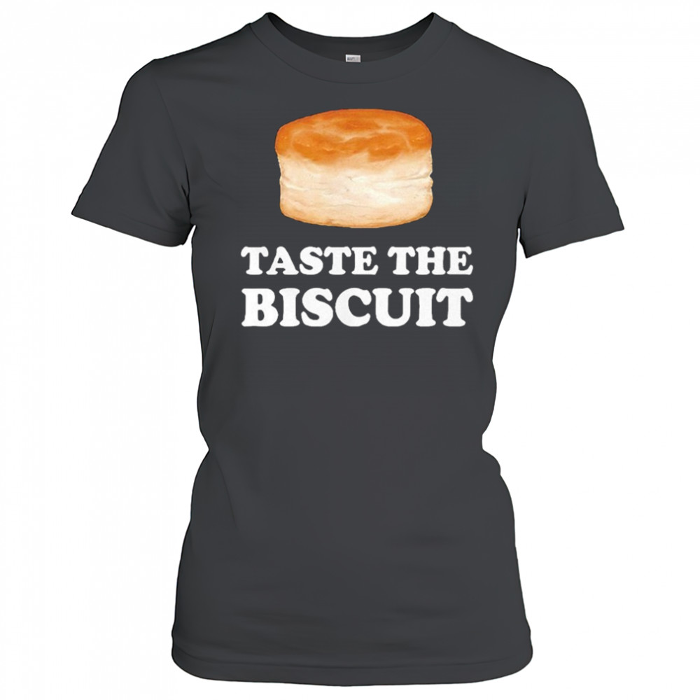Taste the biscuit meme shirt Women's T-shirt