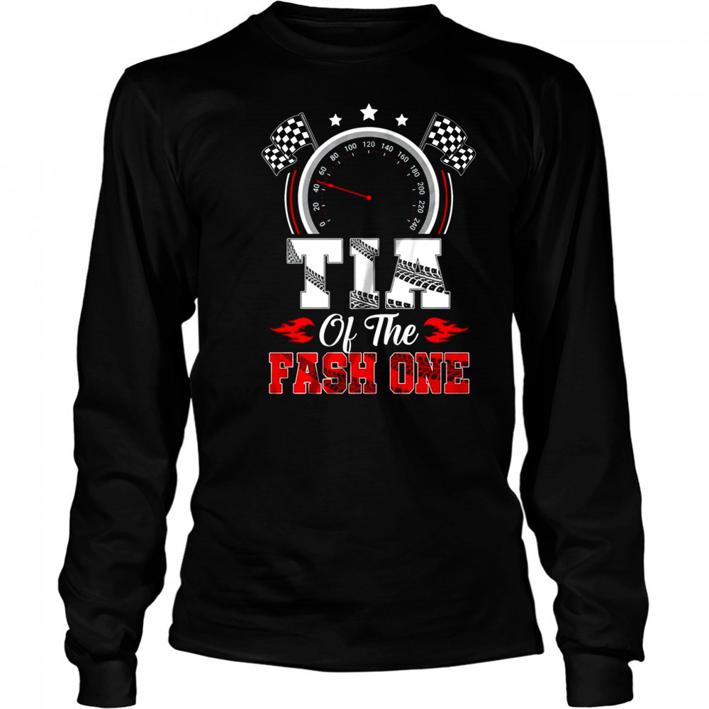 Tia Of The Fast One 1st Birthday Racing Car Family shirt Long Sleeved
