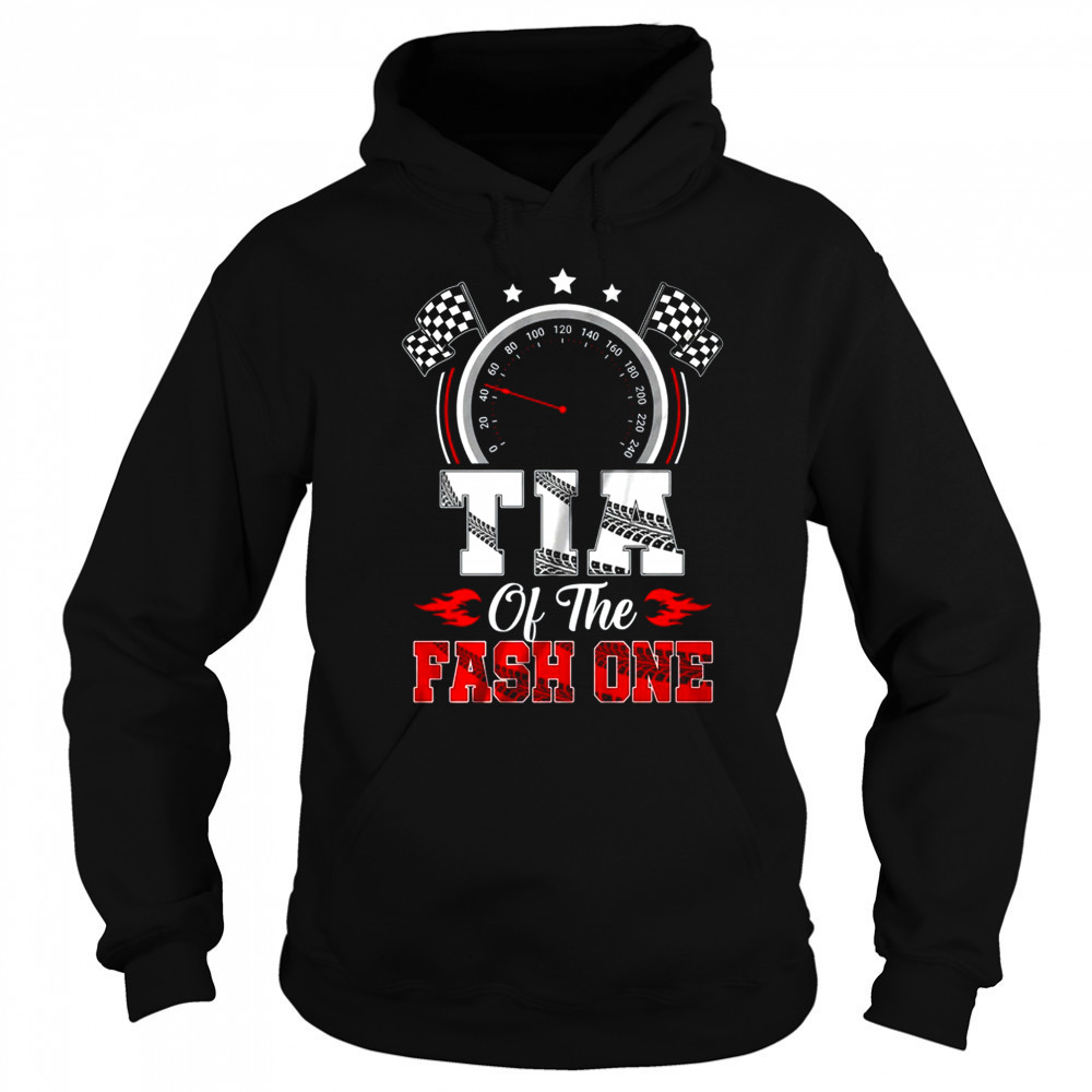 Tia Of The Fast One 1st Birthday Racing Car Family shirt Sweatshirt