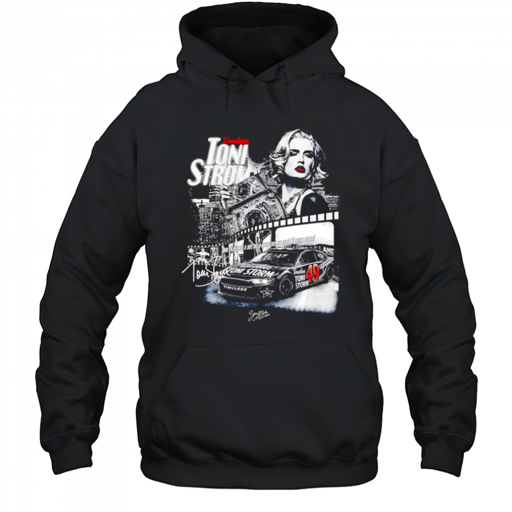 Timeless Toni Storm graphic shirt Hoodie