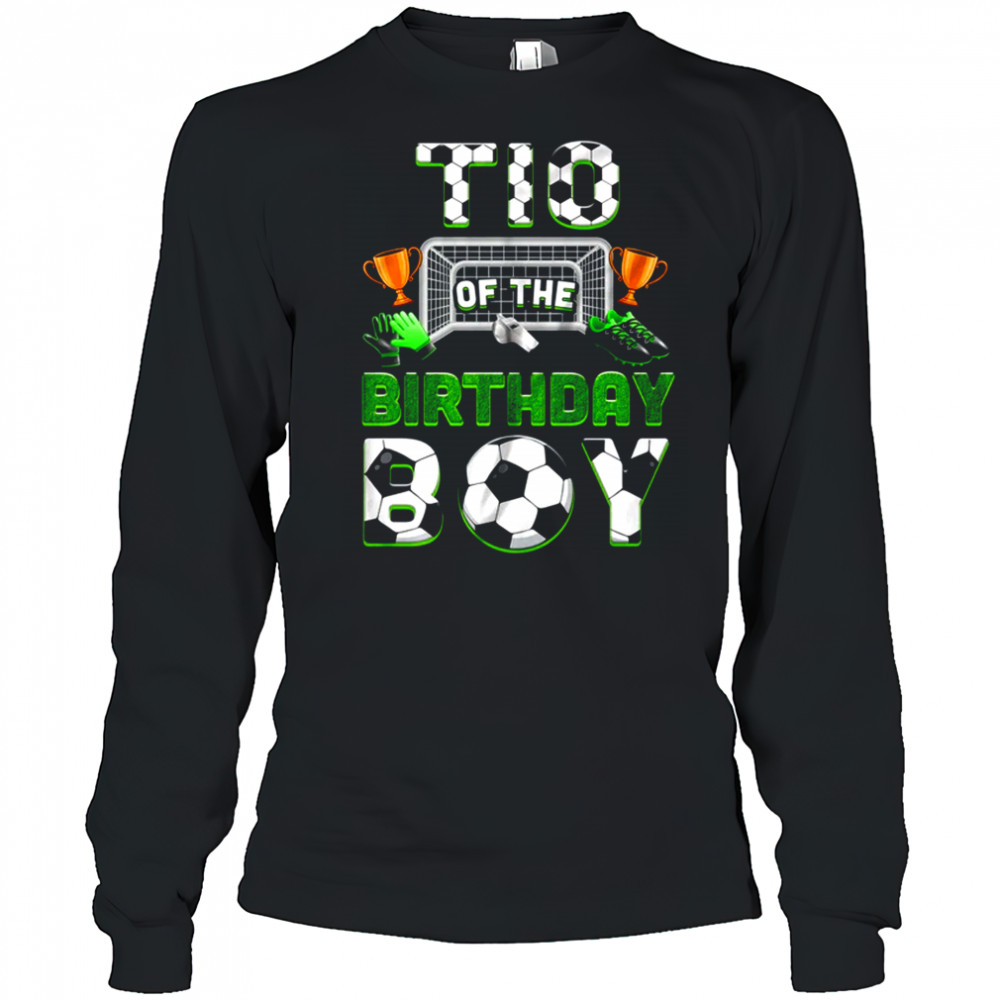 Tio Of The Birthday Boy Soccer Family Matching Party shirt Long Sleeved
