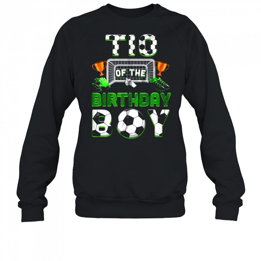 Tio Of The Birthday Boy Soccer Family Matching Party shirt Sweatshirt