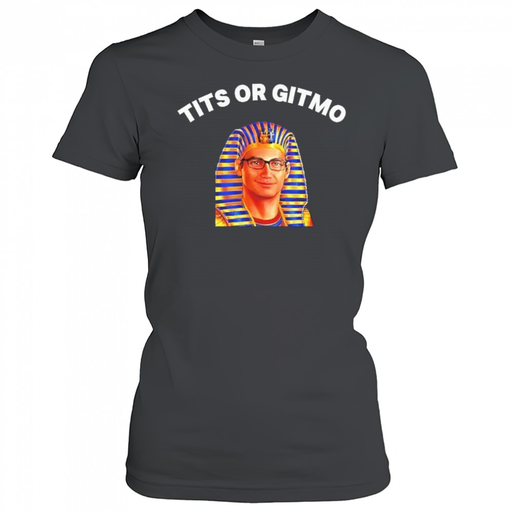 Tits Or Gitmo Shirt Women's T-shirt