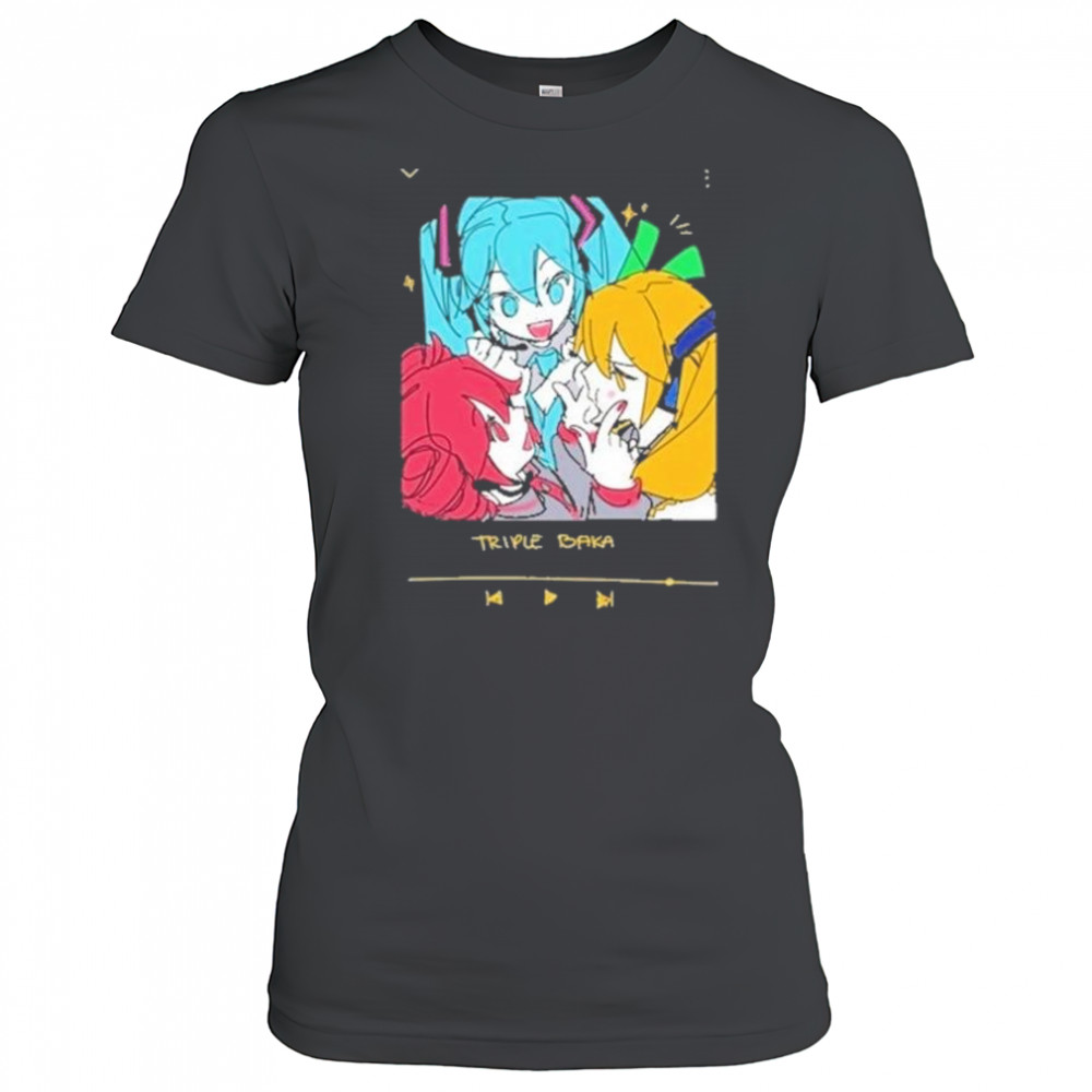 Triple Baka Shirt Women's T-shirt