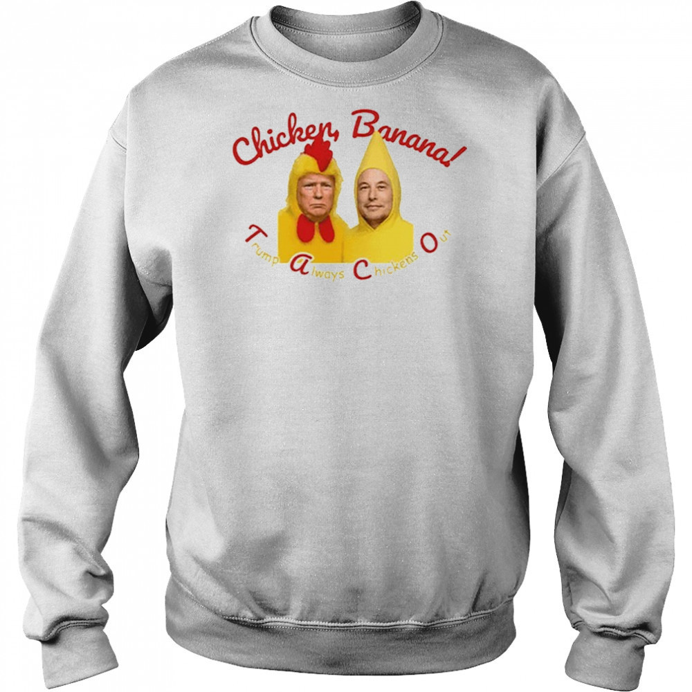 Trump Elon Musk Taco Always Chickens Out Shirt Hoodie