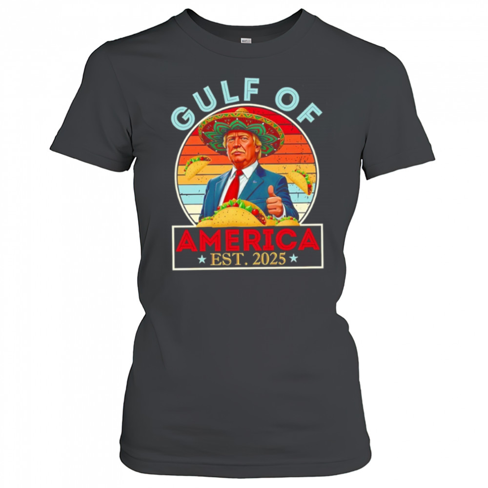 Trump Mexico Taco Gulf of America est 2025 shirt Women's T-shirt