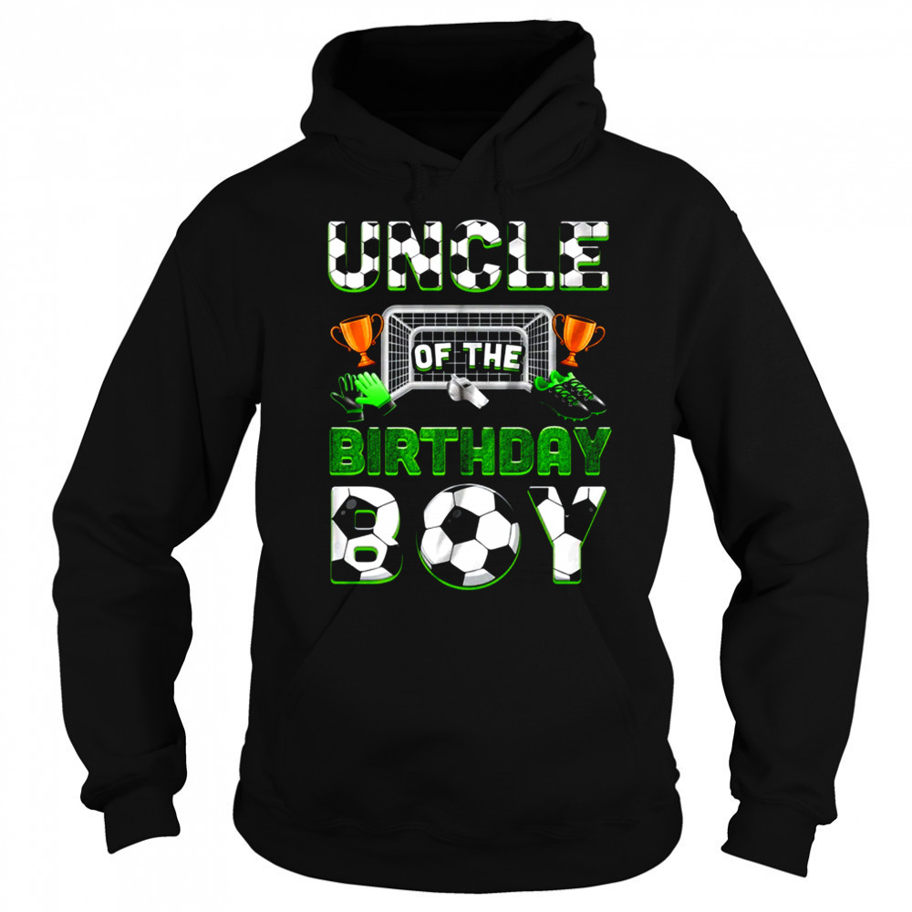 Uncle Of The Birthday Boy Soccer Family Matching Party shirt Sweatshirt