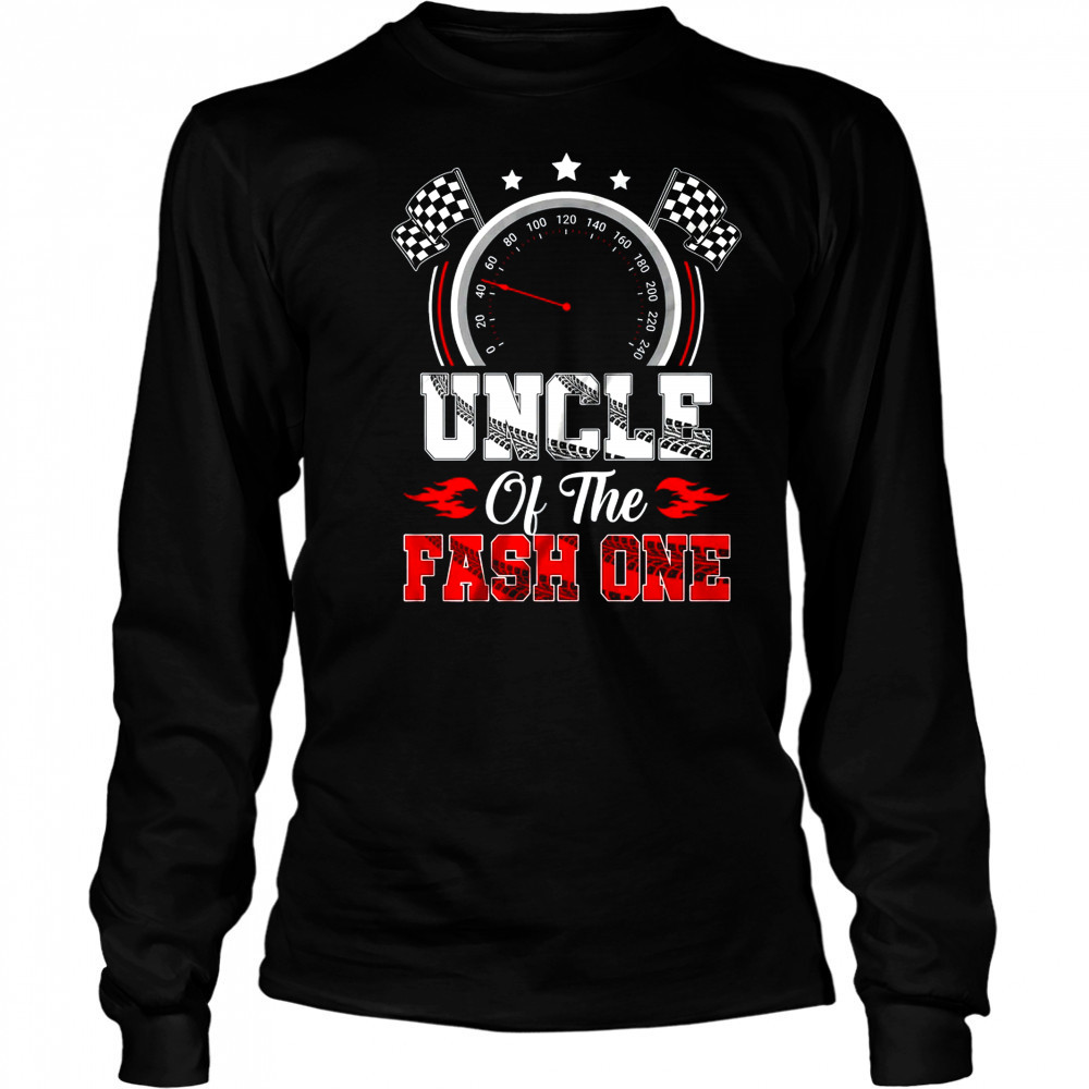 Uncle Of The Fast One 1st Birthday Racing Car Family shirt Long Sleeved
